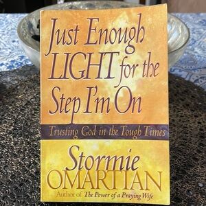 Stormie Omartian JUST ENOUGH LIGHT FOR THE STEP I’M ON paper back book